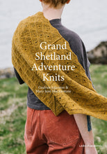 Grand Shetland Adventure Knits by Mary Jane Mucklestone and Gudrun Johnston